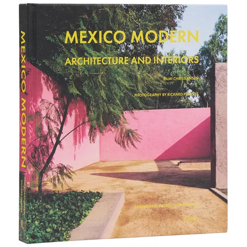 Mexico Modern: Architecture and Interiors