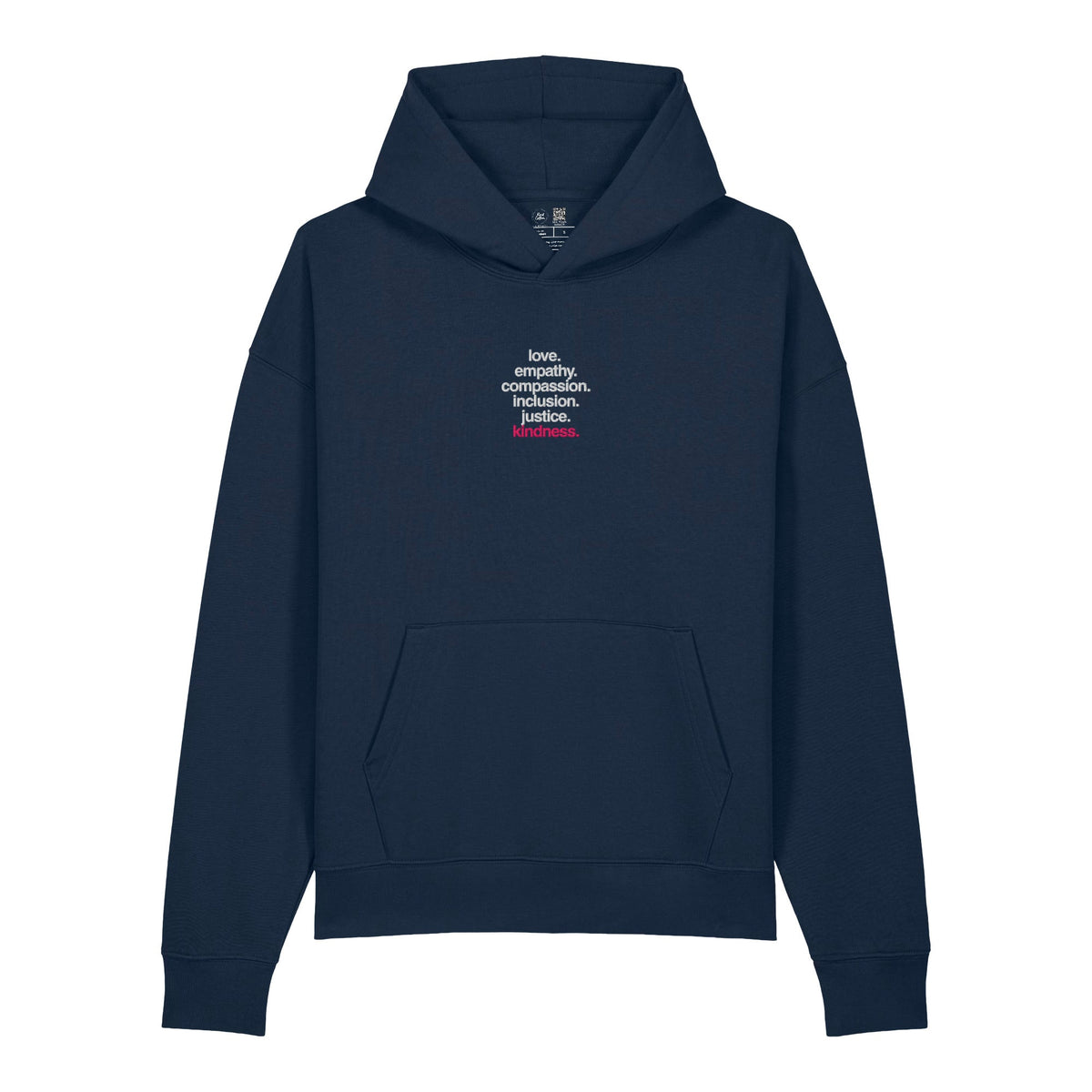 'Kindness Is' Embroidered Organic Hoodie