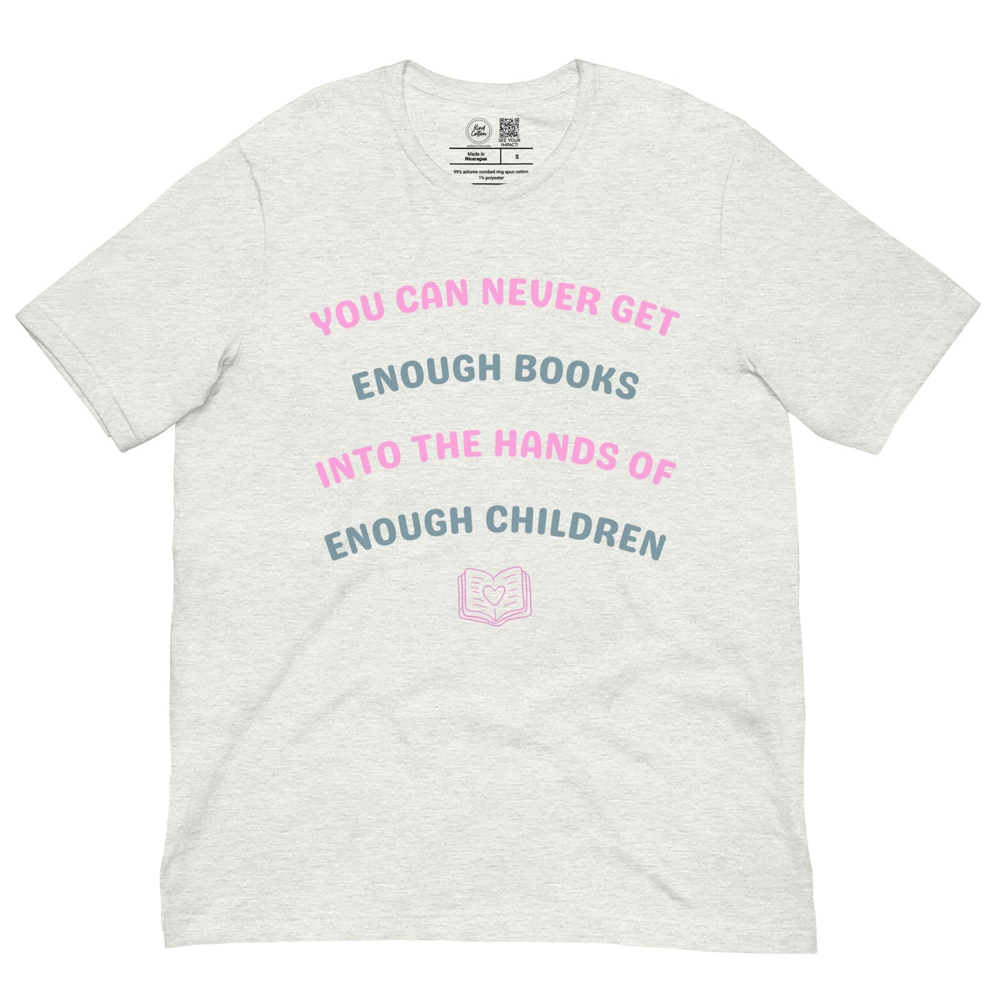 You Can Never Get Enough Books Classic Tee