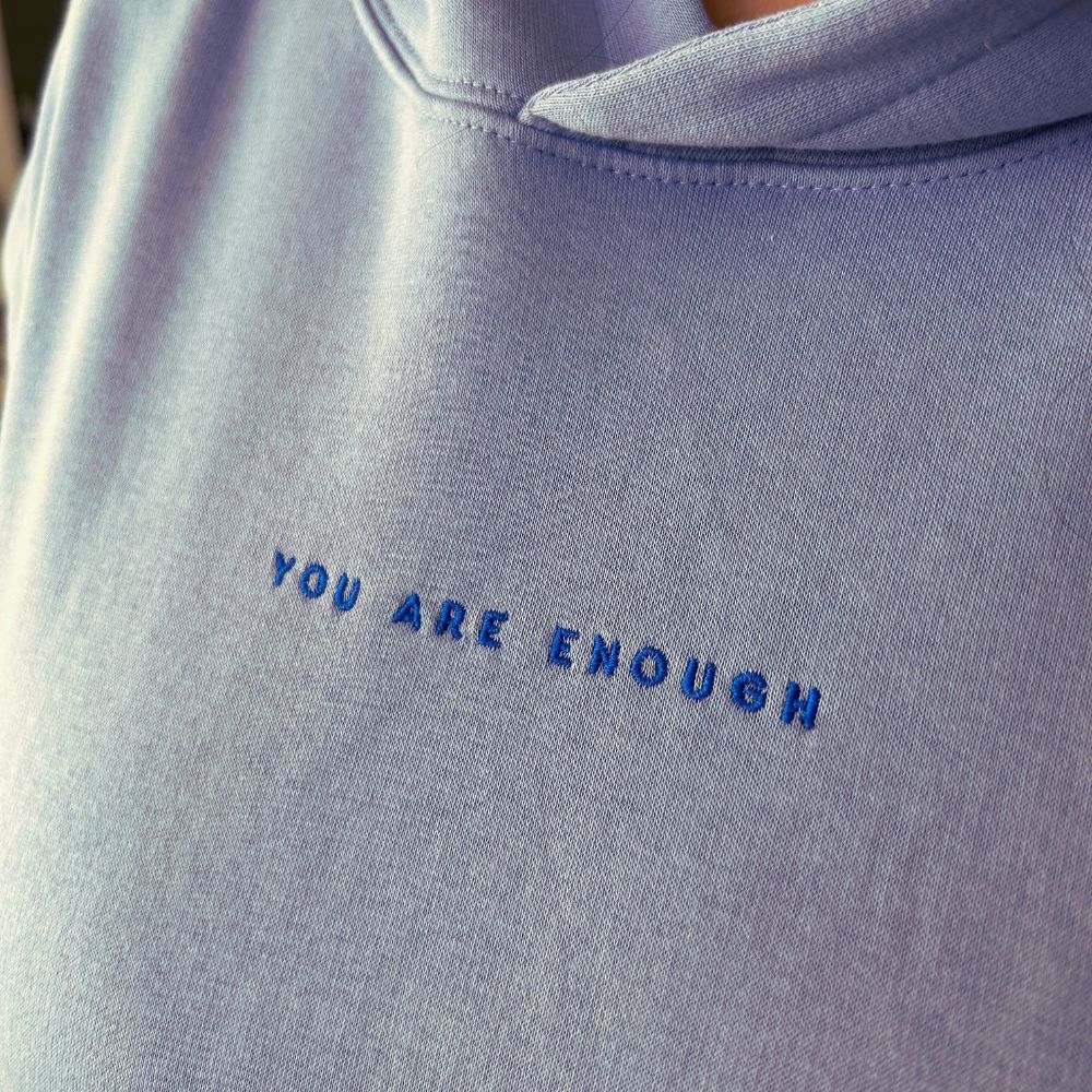 You Are Enough Embroidered Organic Hoodie