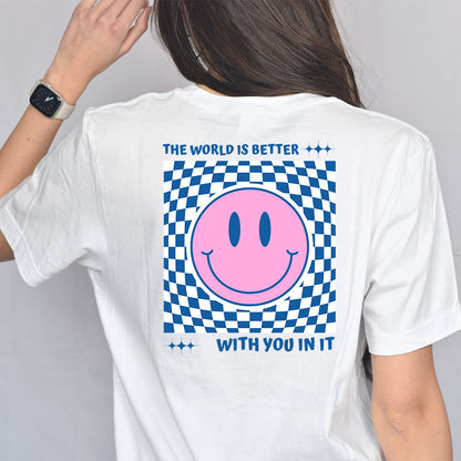 The World Is Better Classic Tee