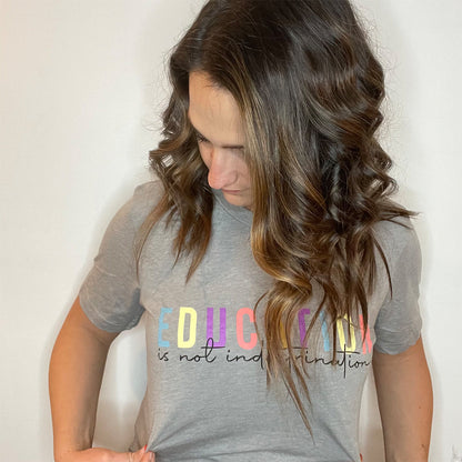 Education Is Not Indoctrination Classic Tee