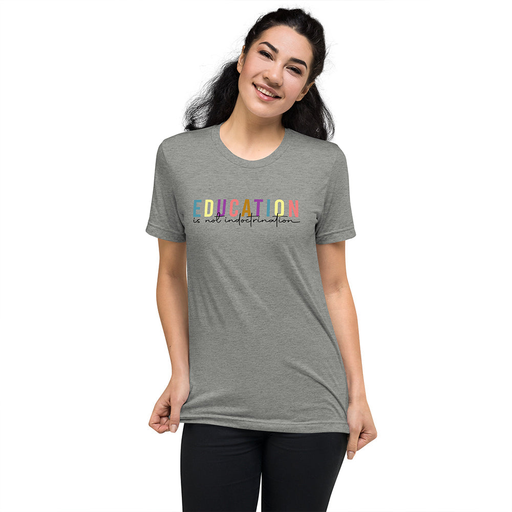 Education Is Not Indoctrination Classic Tee