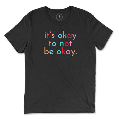 It's Okay Classic Tee