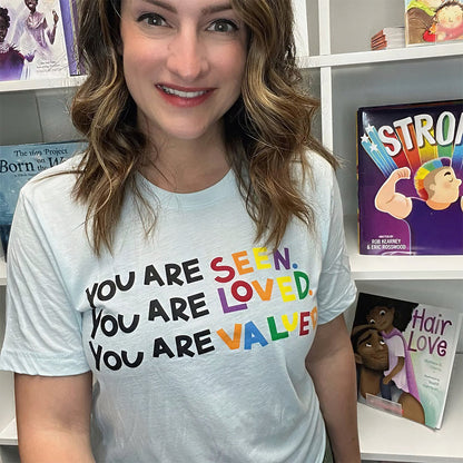 Seen, Loved, Valued Classic Tee