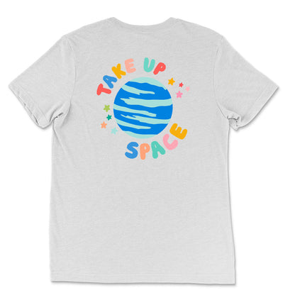 Take Up Space Classic Tee