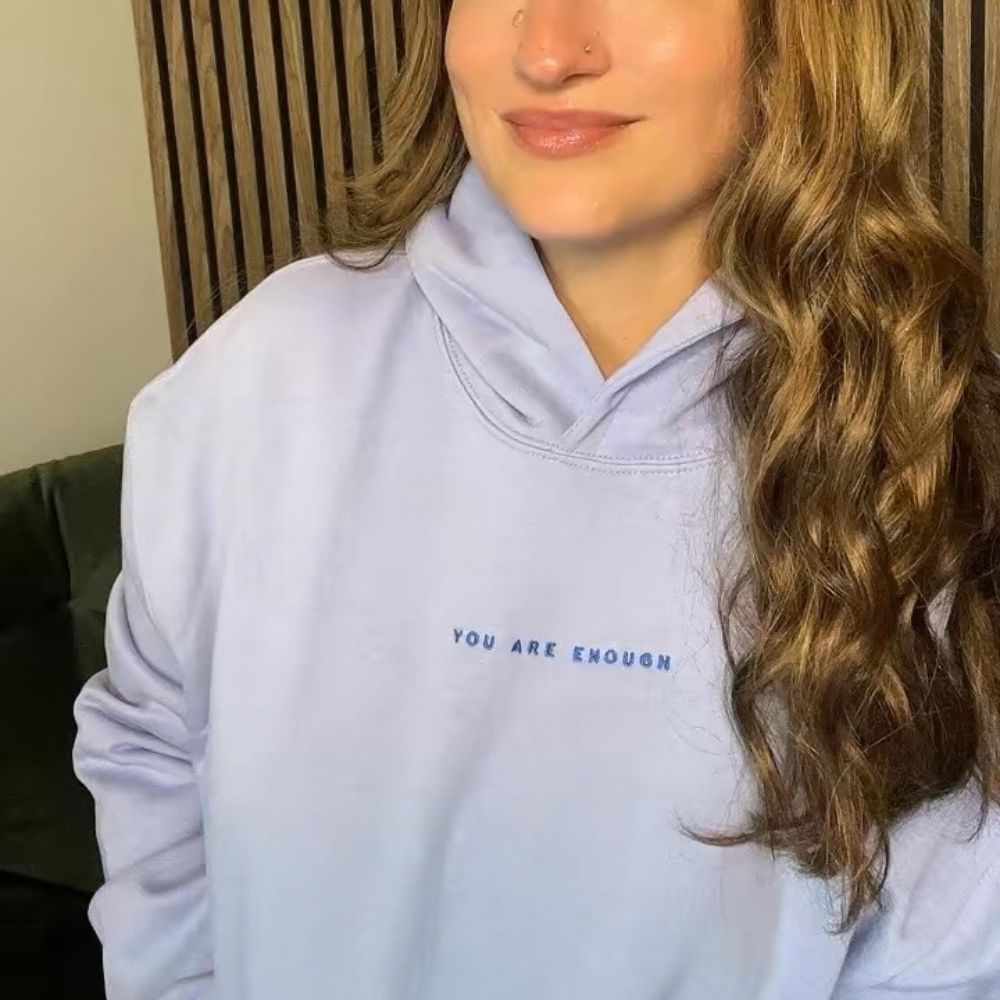 You Are Enough Embroidered Organic Hoodie