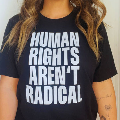 Human Rights Aren't Radical Classic Tee