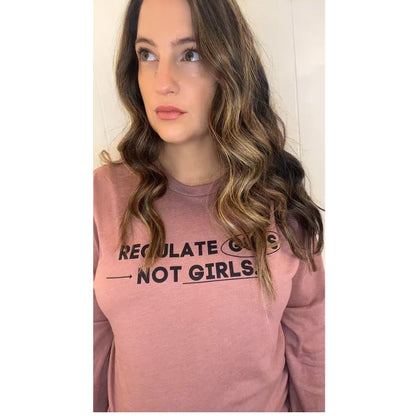 Regulate Guns Not Girls Classic Long Sleeve