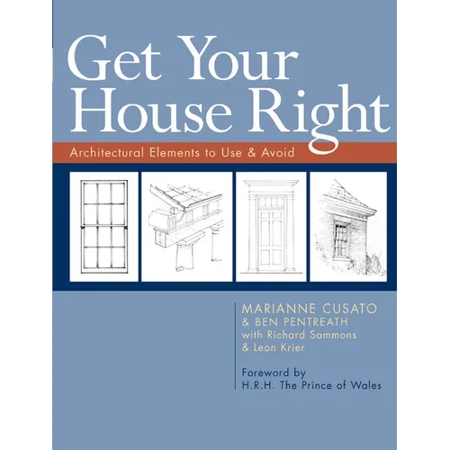 Get Your House Right: Architectural Elements to Use & Avoid