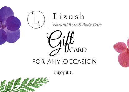 Lizush Electronic Gift Card – Natural Bath & Body Gifts
