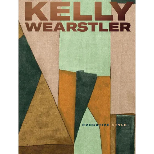 Kelly Wearstler: Evocative Style: Evocative Style