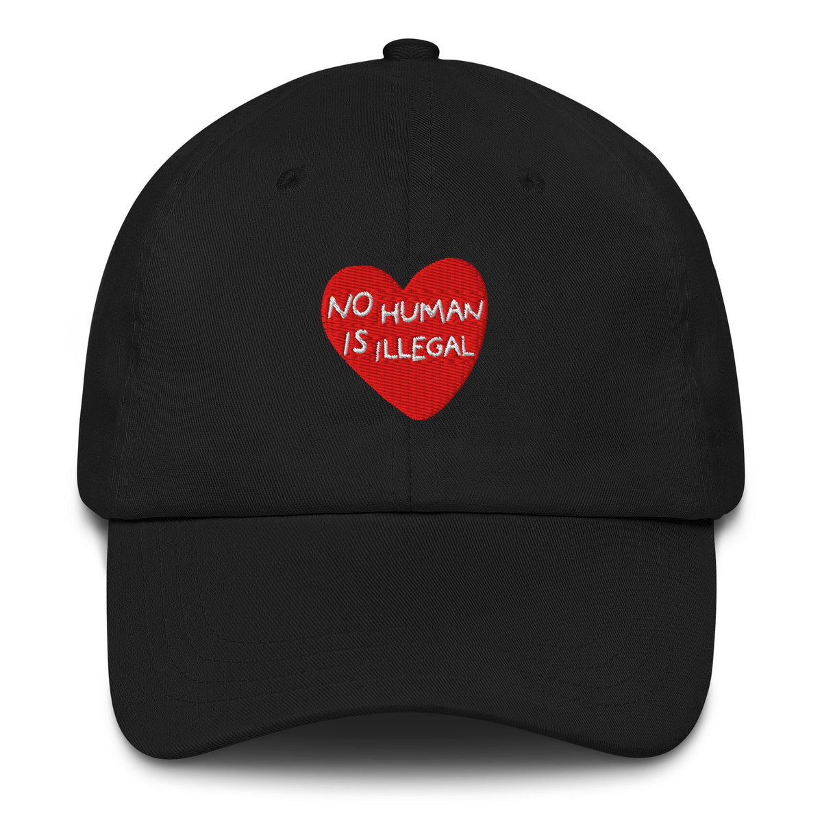 No Human Is Illegal Dad Hat