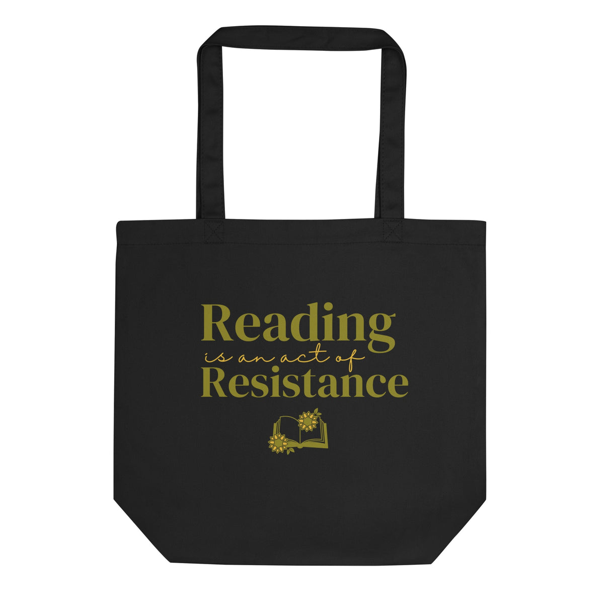 Reading Is an Act of Resistance Organic Tote