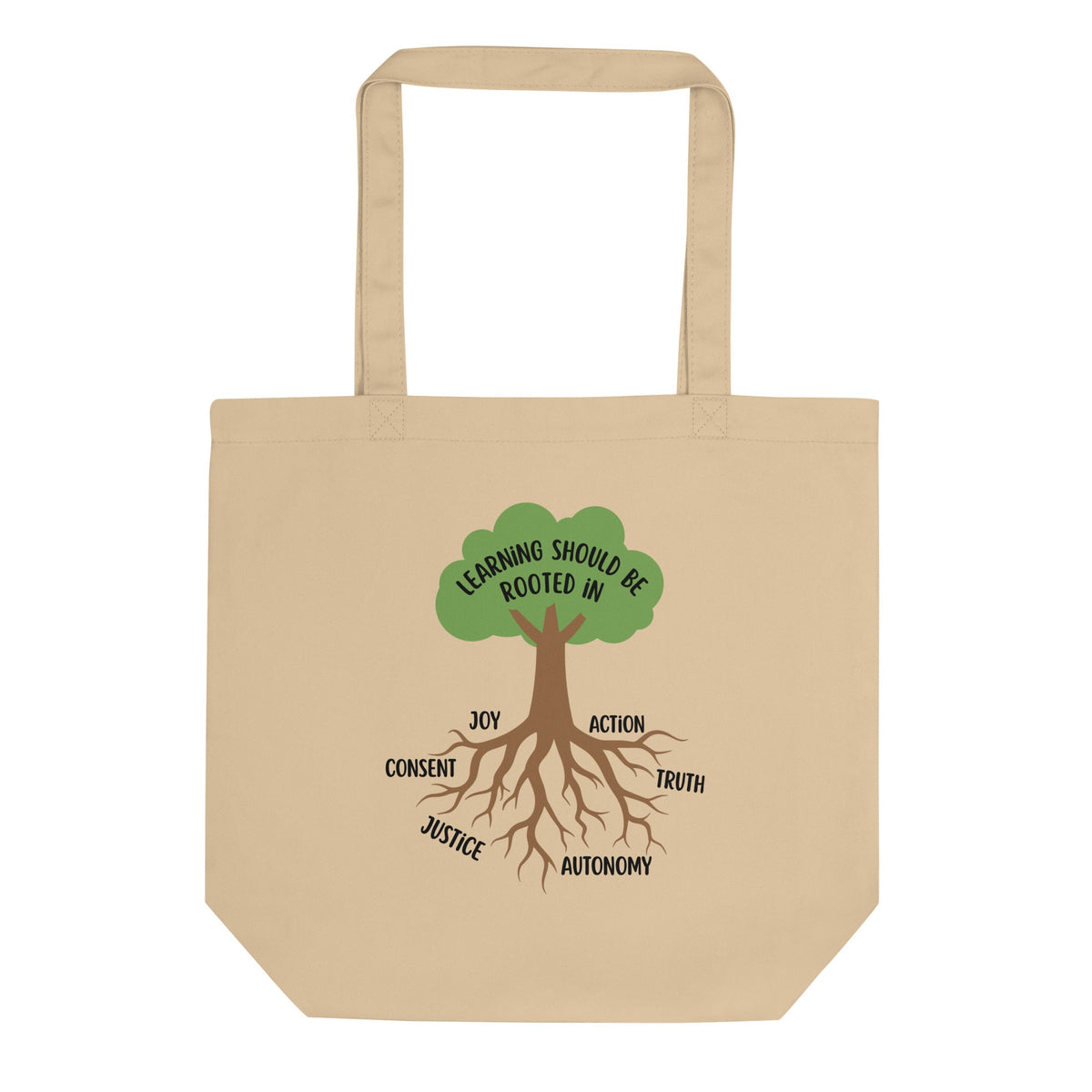 Learning Should Be Rooted Organic Tote