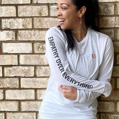 Empathy Over Everything Classic Long Sleeve