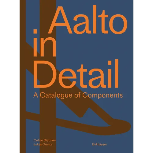 Aalto in Detail: A Catalogue of Components