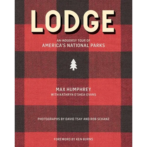 Lodge: An Indoorsy Tour of America's National Parks