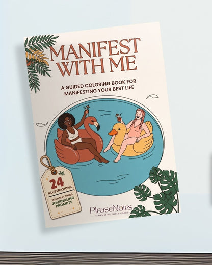Manifest With Me: A Guided Colouring and Journaling Workbook
