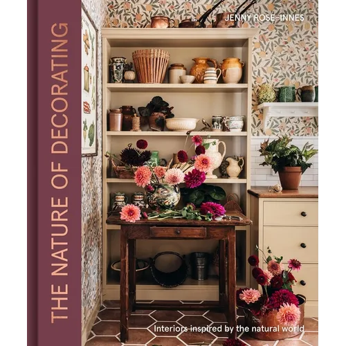 The Nature of Decorating: Interiors Inspired by the Natural World