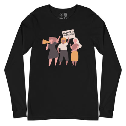 Silence Is Violence Classic Long Sleeve