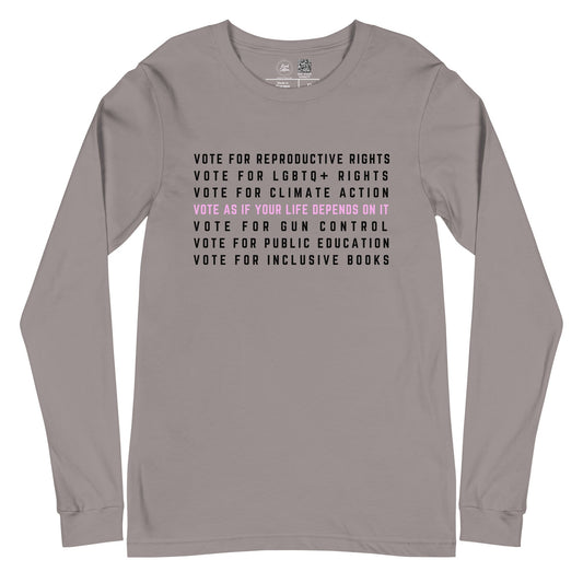 Vote as if Classic Long Sleeve