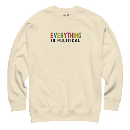 Everything Is Political Embroidered Crewneck Sweatshirt