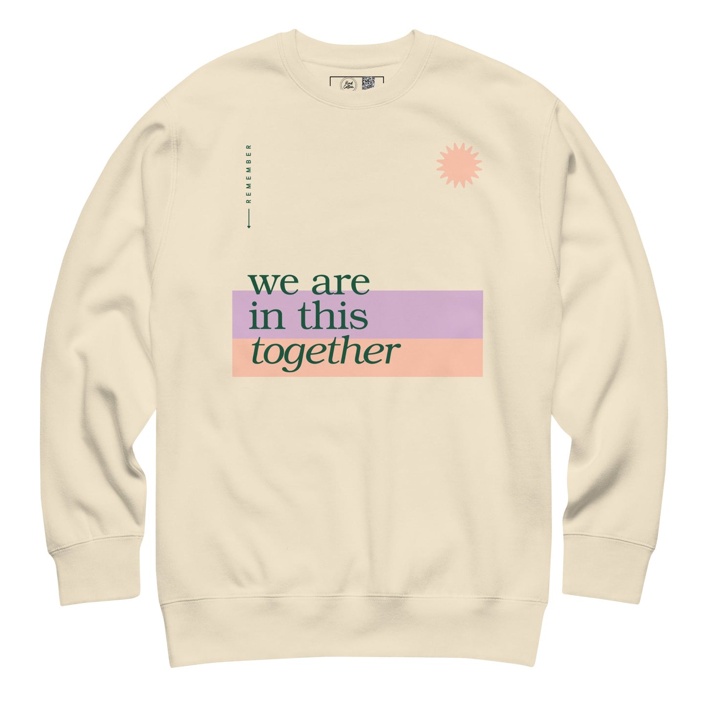 We Are in This Together Crewneck Sweatshirt