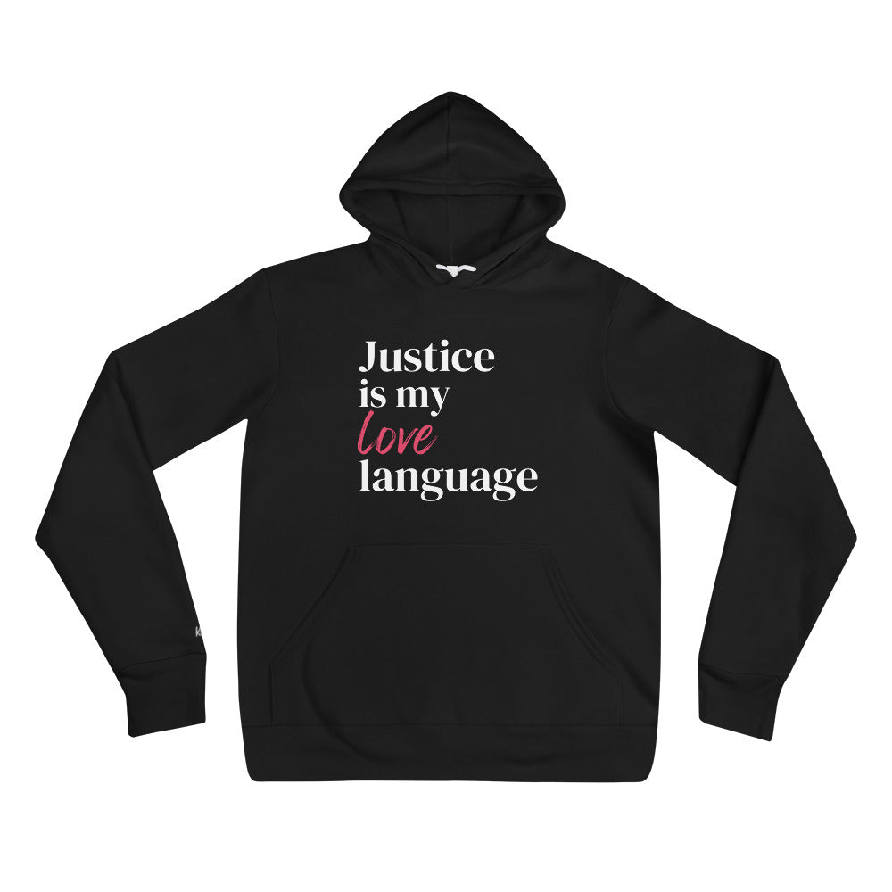 Justice Is My Love Language Pullover Fleece