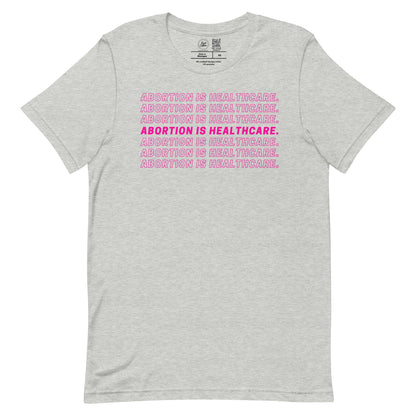 Abortion Is Healthcare Classic Tee