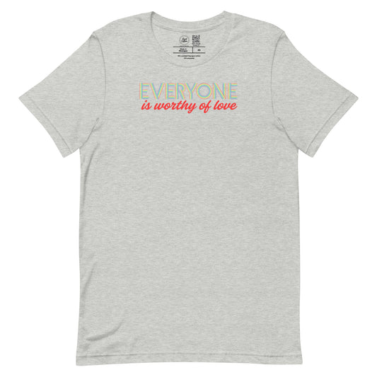 Everyone Is Worthy of Love Classic Tee