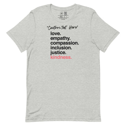 *Customizable* 'Kindness Is' Classic Tee