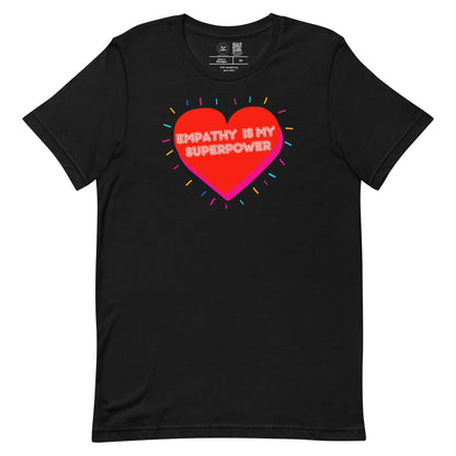 Empathy Is My Superpower Classic Tee