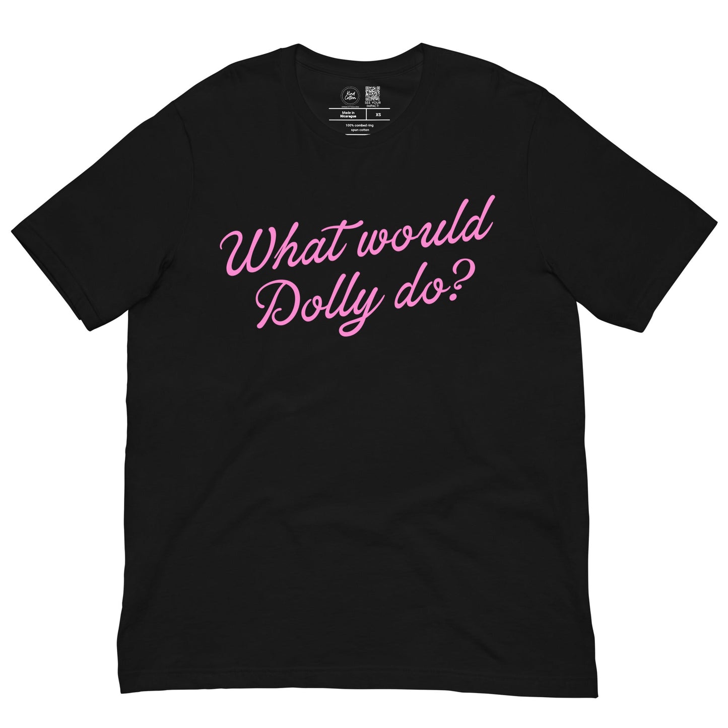 What Would Dolly Do Classic Tee