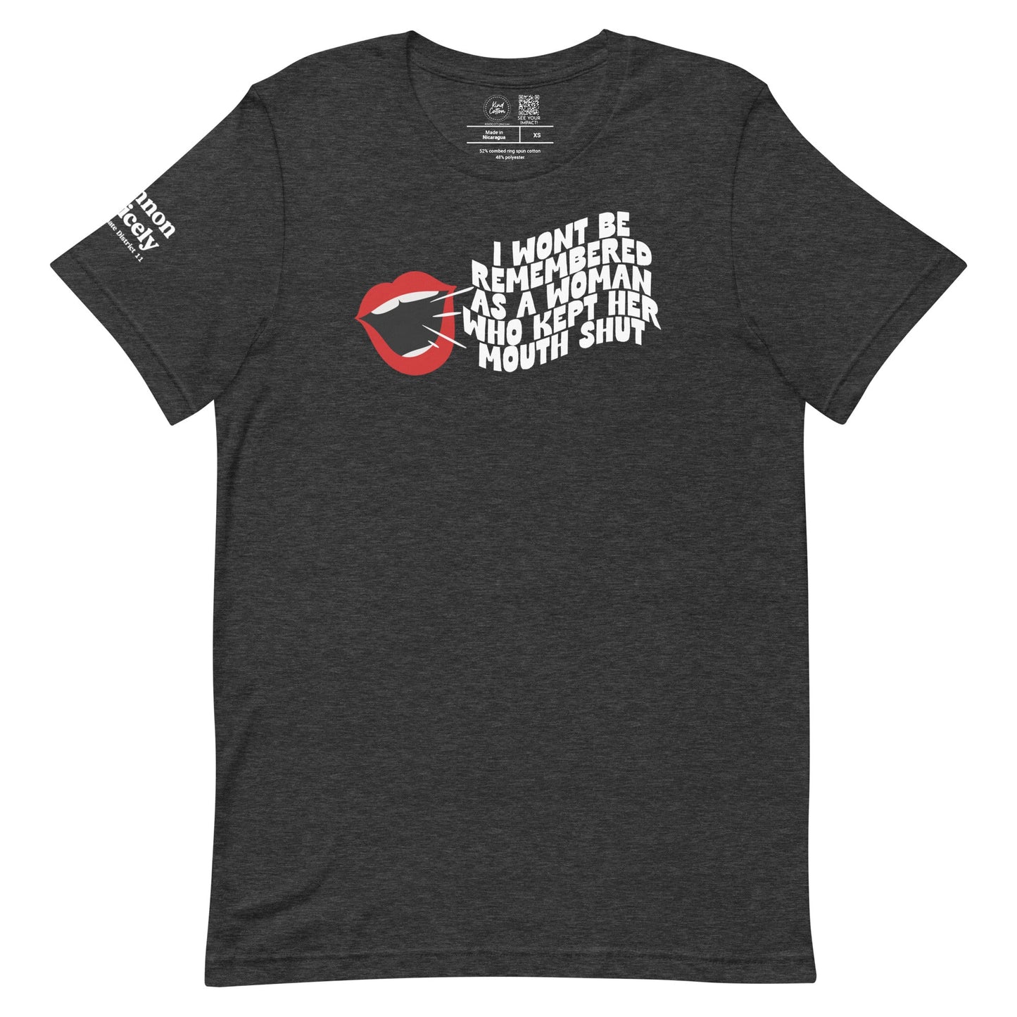 Shannon Dicely 'Won't Be Remembered as A...' Classic Tee