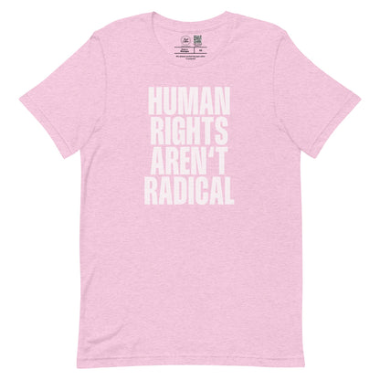 Human Rights Aren't Radical Classic Tee