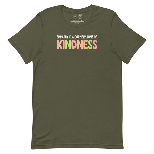 Empathy Is a Cornerstone of Kindness Classic Tee
