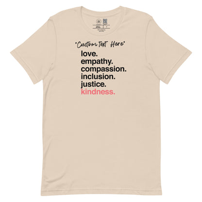*Customizable* 'Kindness Is' Classic Tee