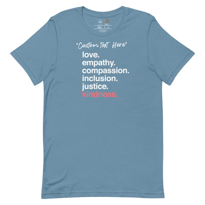 *Customizable* 'Kindness Is' Classic Tee