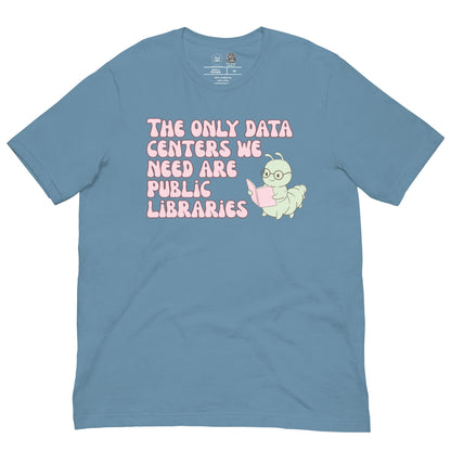 The Only Data Centers We Need Classic Tee