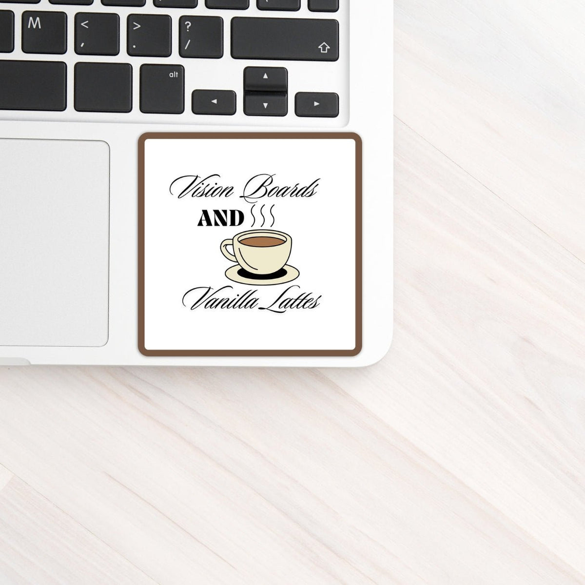 Vision Boards and Vanilla Lattes Sticker